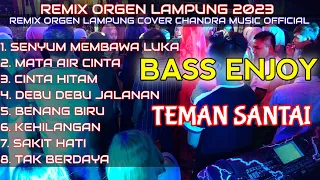 REMIX DANGDUT LAWAS VIRAL COVER CHANDRA MUSIC OFFICIAL BASS ENJOY TEMAN SANTAI AUDIO JERNIH