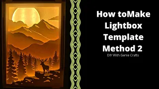 HOW TO MAKE LIGHTBOX TEMPLATE - METHOD 2 | SHADOW BOX | PAPERCUT LIGHT BOX | DIORAMA | PAPER ART