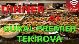 Dinner at Gural Premier Tekirova - Sunday