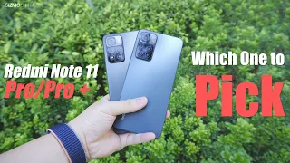 Redmi Note 11 Pro vs Note 11 Pro+ comparison: which one is more recommendable?