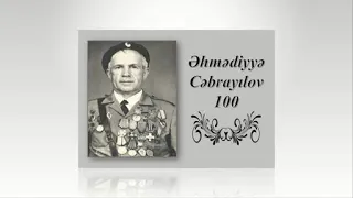 Şəhid Əhmədiyyə Cəbrayılov 100 illik yubileyi