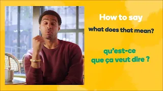 How to say 'what does that mean?' in French - Learn French fast with Memrise