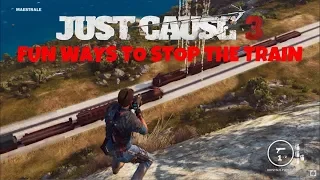 Just Cause 3 Fun Ways To Stop The Train