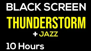 For all Jazz fans.. Nature Sounds Thunderstorm + Jazz 10 Hours - Blackscreen