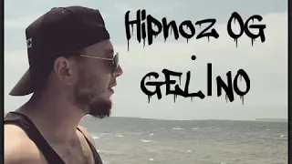 Hipnoz OG - GELİNO ( 2018 )