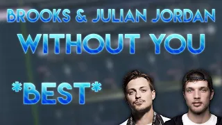 FL Studio - Brooks & Julian Jordan - Without You (BEST REMAKE) [FLP Download]