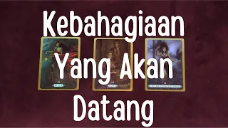 💙 Kebahagiaan Yang Akan Datang 🌅 (Pilih Kartu)