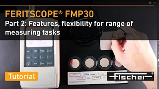 FERITSCOPE FMP30 Tutorial 2: Features, Flexibility for Measuring Tasks | Ferrite Measurement|Fischer