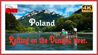 Poland in 4K UHD - Rafting on the Dunajec River.