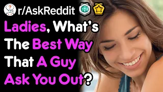 Ladies, What's The Best Pick Up Line A Guy Told You? (r/AskReddit)