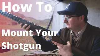 How To Mount Your Shotgun - Shotgun Basics