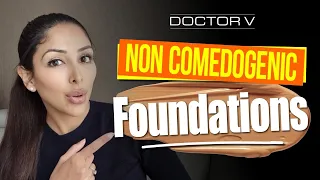 NON COMEDOGENIC FOUNDATIONS