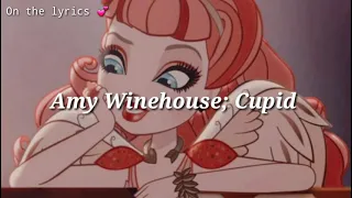 Amy Winehouse; Cupid (tradução)