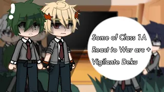 Some of Class 1A React To War Arc + Vigilante Deku