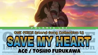 22 Save My Heart [ACE] — Full Lyrics (Kan/Rom/Eng)