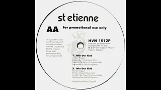 Saint Etienne - Join Our Club (Chemically Friendly Zoom Mix)