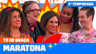 MARATONE a SEGUNDA TEMPORADA de TÔ DE GRAÇA! | Tô De Graça | Humor Multishow