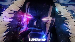 One Piece - "Sir Crocodile" - Superman [Edit/AMV]!