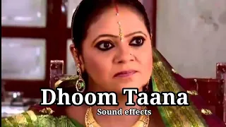 Kokilla sound effects dhoom taana  tv series bgm