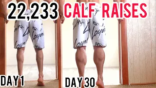 I DID 22,233 Calf Raises IN 30 DAYS !  This is what happen