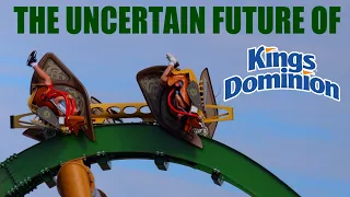 The Uncertain Future of Kings Dominion