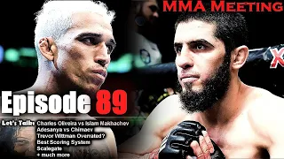 Let's Talk: Charles Oliveira vs Islam Makhachev; Adesanya vs Khamzat; Trevor Wittman Overrated?