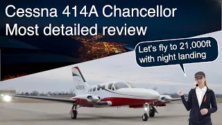 Cessna 414A full review | Your low cost personal mini airliner | How Chancellor flies on one engine