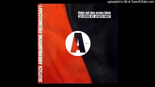 DAF - Liebe Auf Den Ersten Blick ['88 Remix By Joseph Watt]