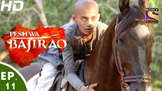 Peshwa Bajirao - पेशवा बाजीराव - Ep 11 - 6th Feb, 2017