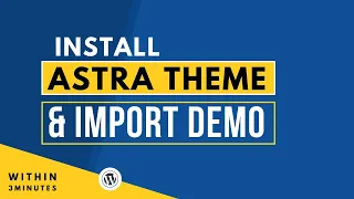 How To Install Astra Theme In Wordpress And Import Astra Theme Demo Content 2023