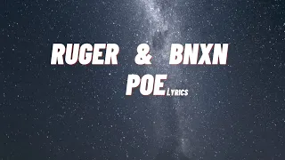 Ruger Feat. BNXN  - POE [Lyrics]