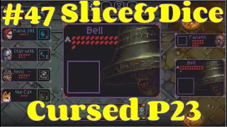 The Bell is Deadly!!! | Slice & Dice