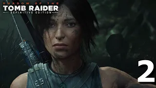 Shadow of the Tomb Raider ▻ Джунгли ▻ Часть 2 | Прохождение Без Комментариев