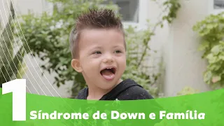 Síndrome de Down | Família e diagnóstico | #01