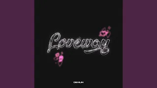 Loveway (prod. by Tazed)
