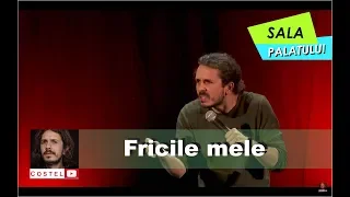 Costel stand-up comedy | Sala Palatului | Frici