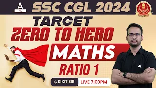 SSC CGL 2024 | SSC CGL Maths Classes by Dixit Sir | Ratio 1