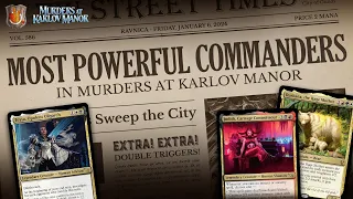 Most Powerful Commanders from Murders at Karlov Manor | The Command Zone 586 | MTG EDH Magic