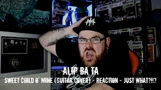 MIND BLOWN!! - ALIP BA TA - SWEET CHILD O'MINE (GUITAR COVER) - REACTION - I AM STOPPING PLAYING!!