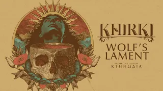 Khirki - Wolf's Lament [Official Visualizer]