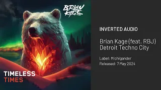 Brian Kage - Detroit Techno City (feat. RBJ) [Michigander]