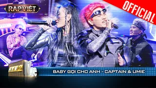 Đôi gà bông CAPTAIN - UMIE thả thính siêu mượt với Baby Gọi Cho Anh | Rap Việt 2023 [Live Stage]