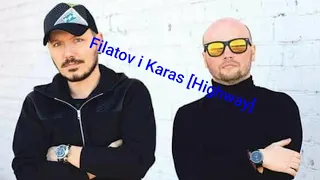 Filatov i Karas [Highway]