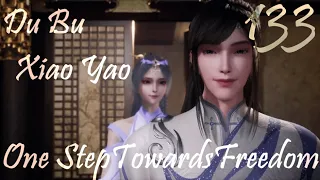 DuBu Xiao Yao Episode 133 English Subbed | One Step Toward Freedom Episode 133 English Subbed | 独步逍遥