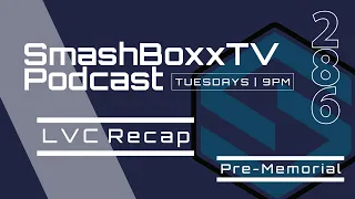 Las Vegas Challenge Recap - Pre-Memorial Championship - SmashBoxxTV Podcast #286