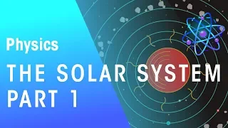 The Solar System Part 1| Astrophysics | Physics | FuseSchool