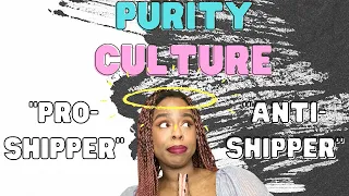 Purity Culture & Fandom ... Issa Mess