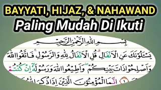 BAYYATI, HIJAZ & NAHAWAN SANGAT MUDAH DI IKUTI QORI PEMULA SUDAH AL ANFAL 1- 5