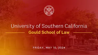 2024 USC Gould School of Law Commencement Ceremony (Graduate & International Programs)