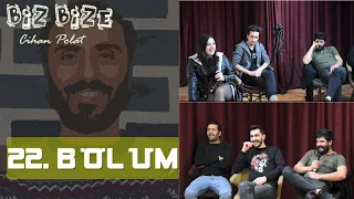 Biz Bize 22. Bölüm